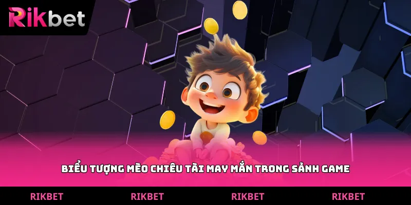 Biểu tượng mèo chiêu tài may mắn trong sảnh game