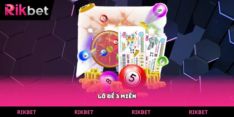 lô đề 3 miền